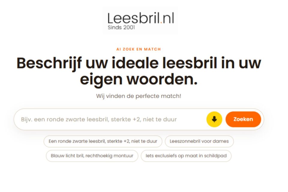 Leesbril.nl zet een nieuwe stap in online leesbriladvies. Op een tijdelijke testpagina introduceert de webshop een AI-aangedreven zoek- en matchmachine die klanten helpt om sneller een passende leesbril te vinden. Niet door eindeloos te filteren, maar door voorkeuren slimmer te combineren met relevante producten. Voor zover bij ons bekend is dit de eerste AI-aangedreven zoek- en matchmachine die specifiek is ontwikkeld voor leesbrillen.